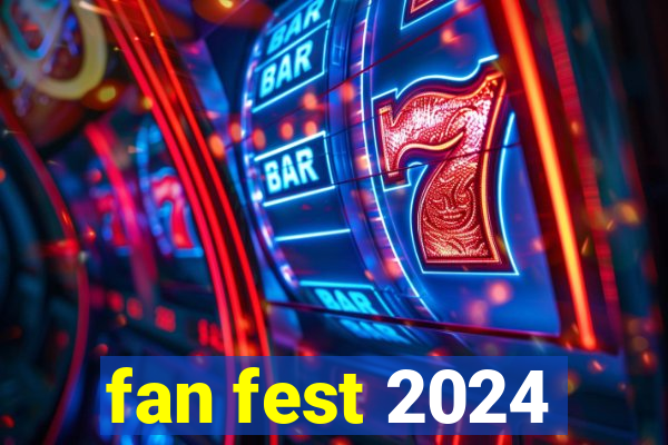 fan fest 2024